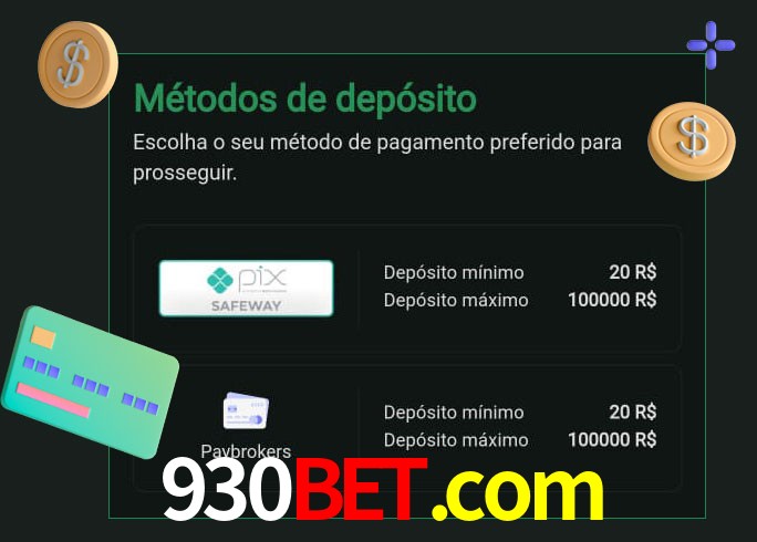 O cassino 930bet.com oferece uma grande variedade de métodos de pagamento